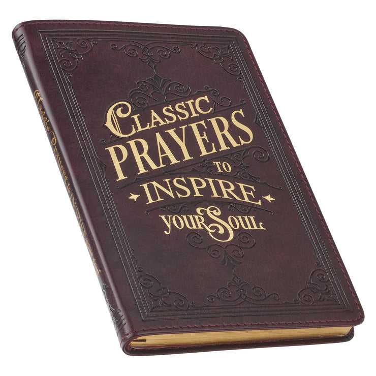 Classic Prayers to Inspire Your Soul Prayer Book