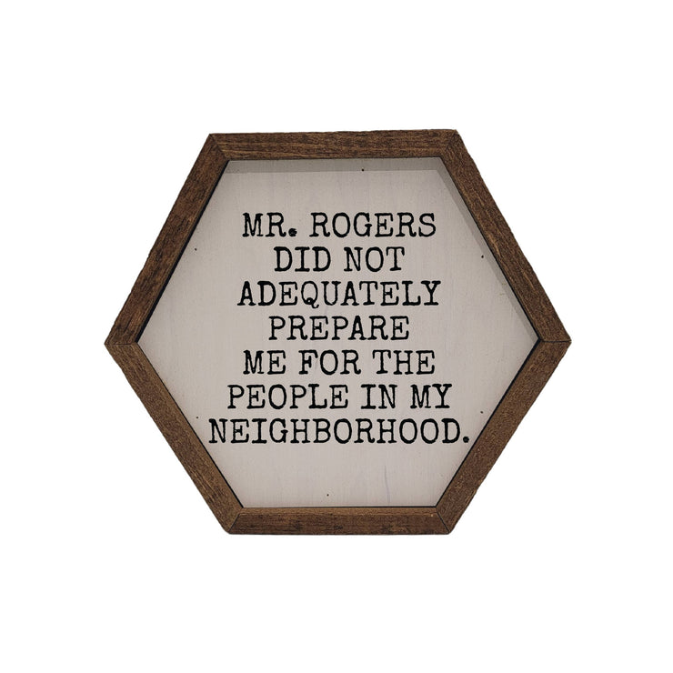 "Mr. Rogers Neighborhood" Hexagon Sign